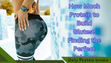 How Much Protein to Build Glutes?